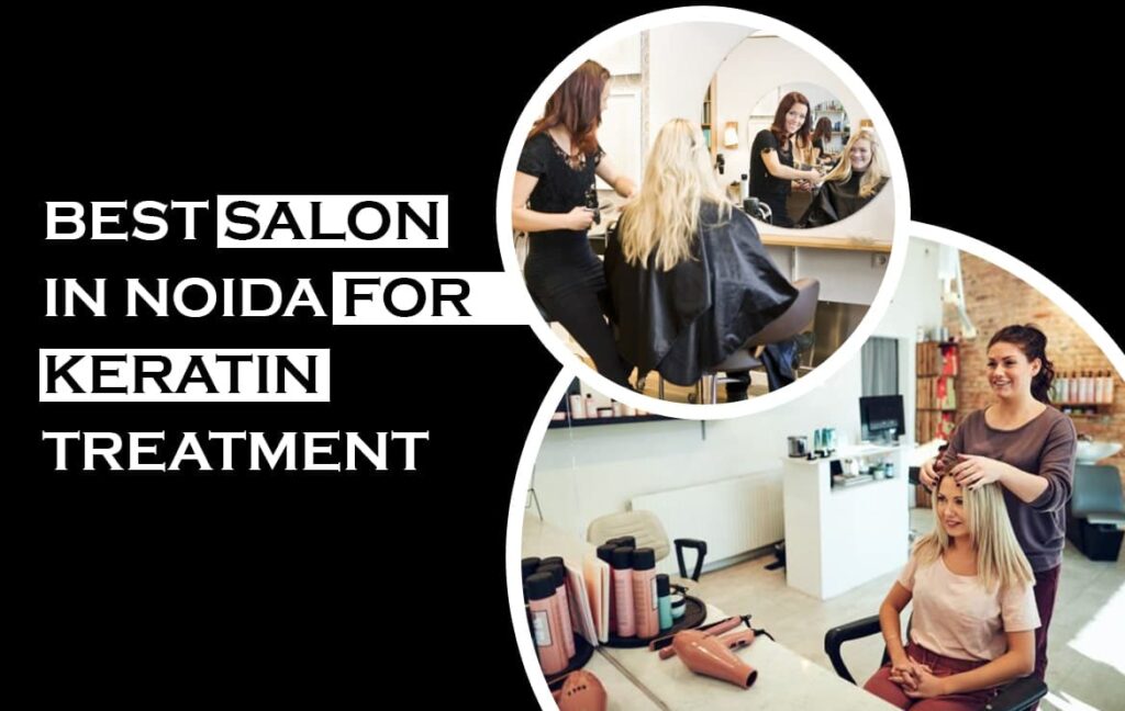 Best Salon for hair keratin