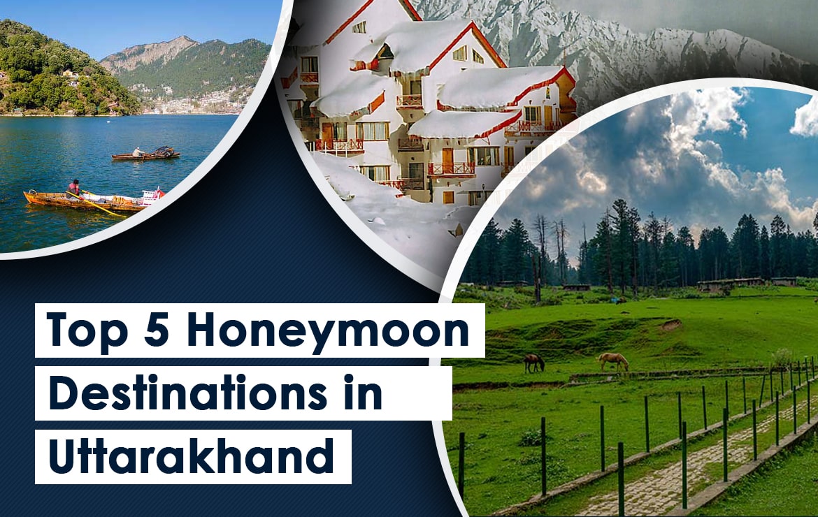 Top 5 Honeymoon Destinations In Uttarakhand | Romantic Places in Uttarakhand